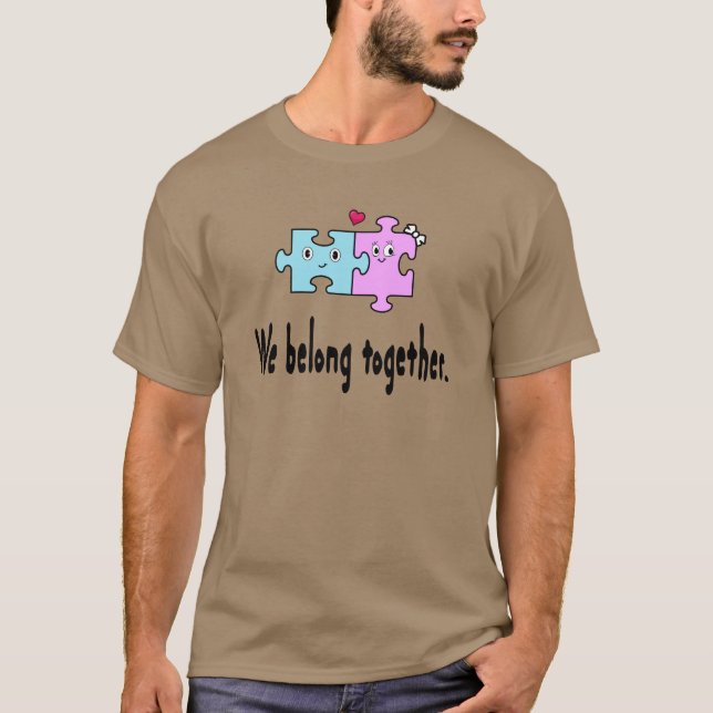 T-shirt Nous sommes faits pour être ensemble (Devant)