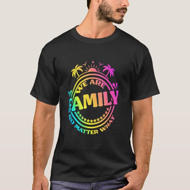 T-shirt Nous Sommes Famille Peu Importe Quelle Que Soit La (Devant)