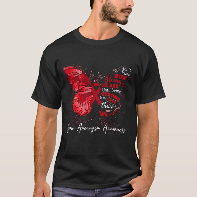 T-shirt Nous sommes forts jusqu'à être CERVEAU ANÉURYSME S (Devant)