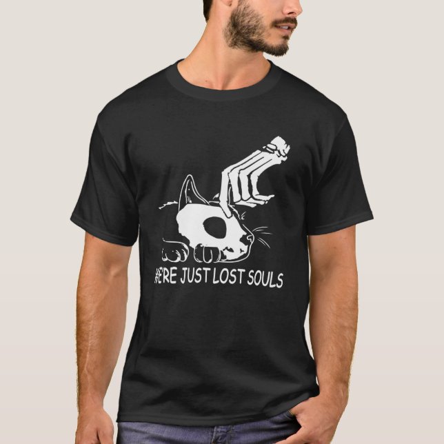 T-shirt Nous sommes juste Perdus Âmes Crâne Squelette Chat (Devant)