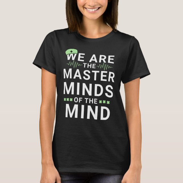T-shirt Nous Sommes Le Maître Neuro Infirmière Neurologie (Devant)