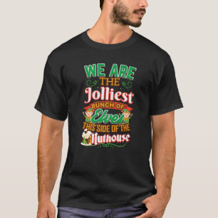 T-shirt Nous Sommes Le Plus Jolis Groupe D'Elfes De Ce Côt