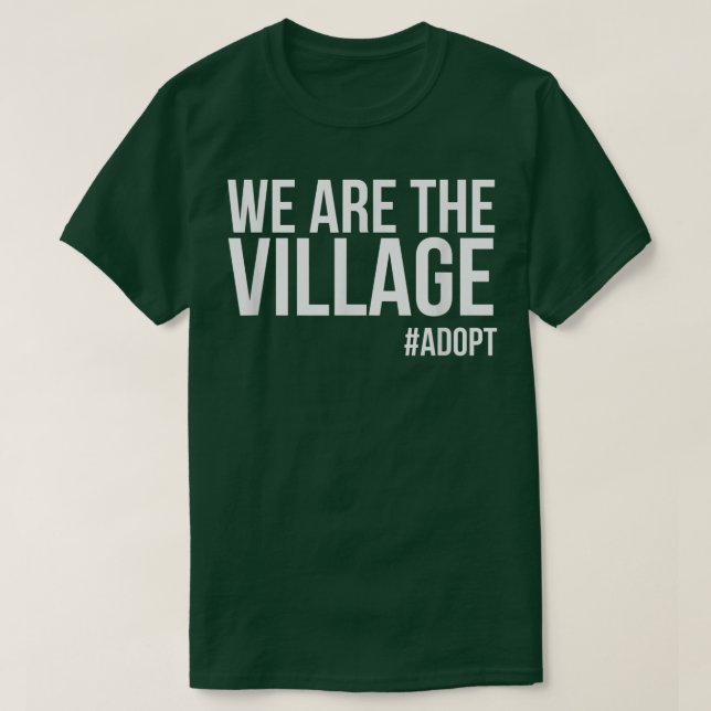 T-shirt Nous Sommes Le Village, Jour De L'Adoption (Design devant)