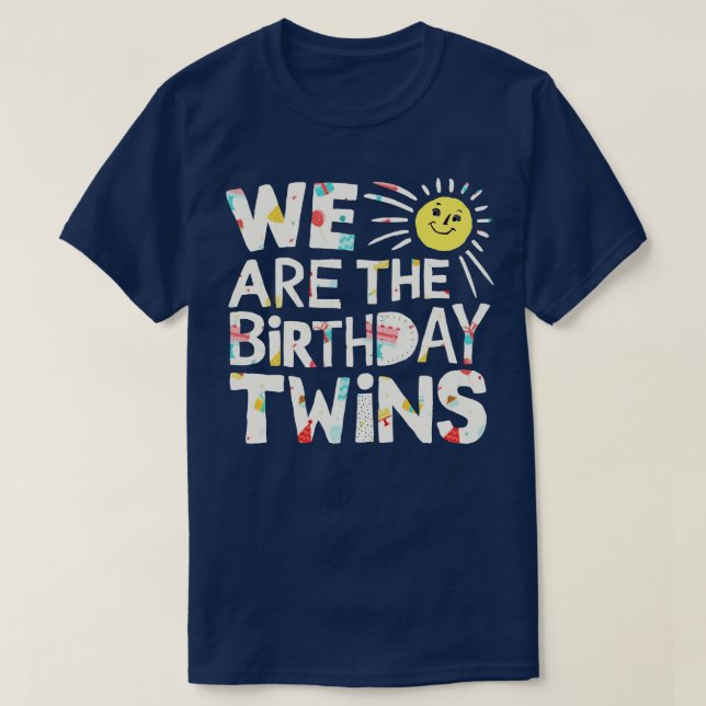 T-shirt Nous Sommes Les Jumeaux Anniversaires (Design devant)