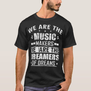 T-shirt Nous Sommes Les Maîtres De Musique Et Rêveur De Dr