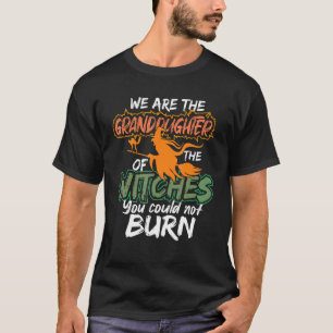 T-shirt Nous Sommes Les Petites Filles De Sorcières Que Vo