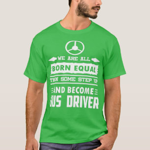 T-shirt Nous Sommes Nés Également Un Pas En Avant Devient