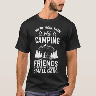 T-shirt Nous sommes plus que de simples amis de camping, n