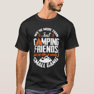 T-shirt Nous sommes plus qu'un simple Camping Amis Campern