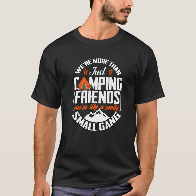 T-shirt Nous sommes plus qu'un simple Camping Amis Campern (Devant)