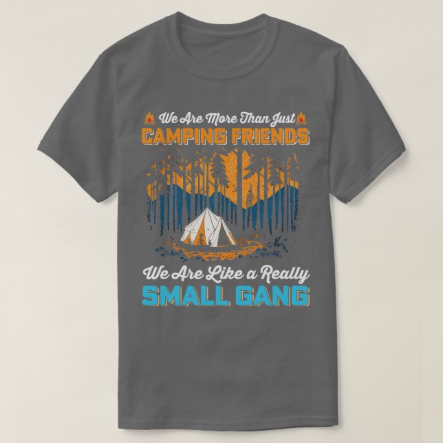 T-shirt Nous sommes plus qu'un simple camping Amis nous so (Design devant)