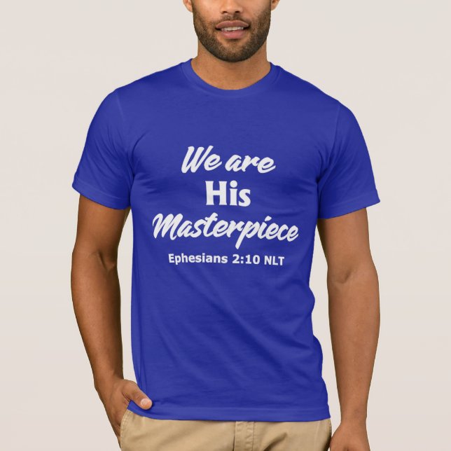 T-shirt Nous Sommes Son Chef-D'Oeuvre (Devant)