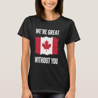T-shirt Nous sommes super sans vous Déclaration du drapeau
