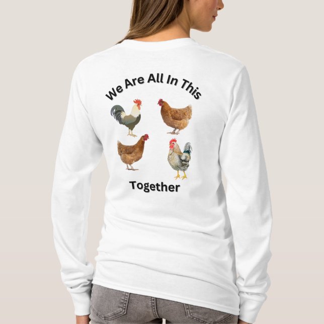 T-shirt Nous Sommes Tous Dans Ce Ensemble. Poulets humour, (Dos)