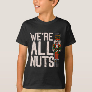 T-shirt Nous sommes tous des noix Funny Noël Soldat Casse-