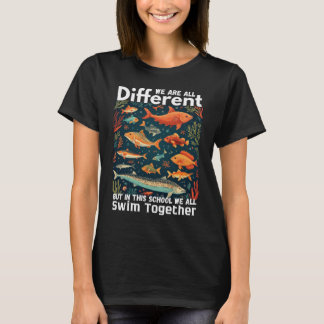 T-shirt Nous Sommes Tous Différents Mais Dans Cette École