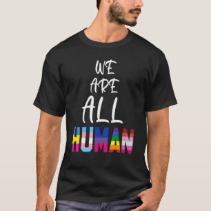 T-shirt Nous Sommes Tous Fier Humain Lgbt Pride Gay Lesbia