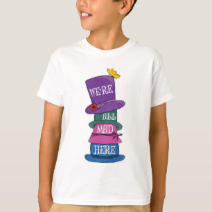 T-shirt Nous sommes tous fous ici Mad Hatter Alice au pays