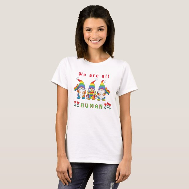 T-shirt Nous sommes tous humains - 3 Gnomes LGBTQ (Devant entier)