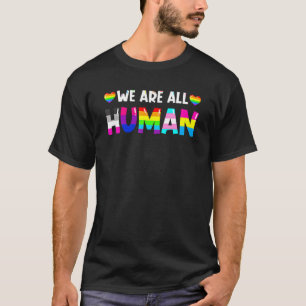 T-shirt Nous Sommes Tous Humains Lgbt Gay Rights Pride All
