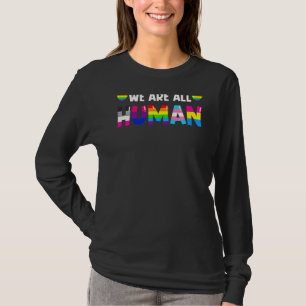 T-shirt Nous Sommes Tous Humains Lgbt Gay Rights Pride Par