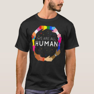T-shirt Nous Sommes Tous Humains Lgbt Q Fierté Justice Soc