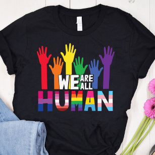 T-shirt Nous sommes tous humains LGBTQ orgueil arc-en-ciel