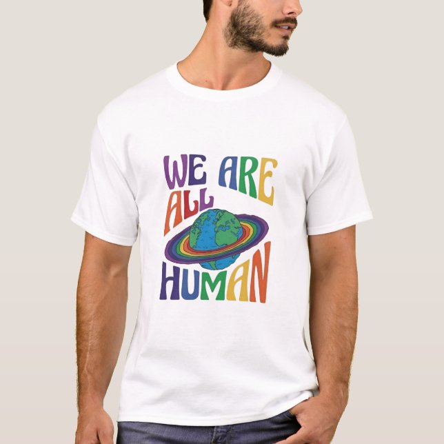 T-shirt Nous sommes tous Humains Plannet Earth LGBT Pride (Devant)