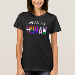 T-shirt Nous sommes tous Human Pride Ally Rainbow Lgbt Fla
