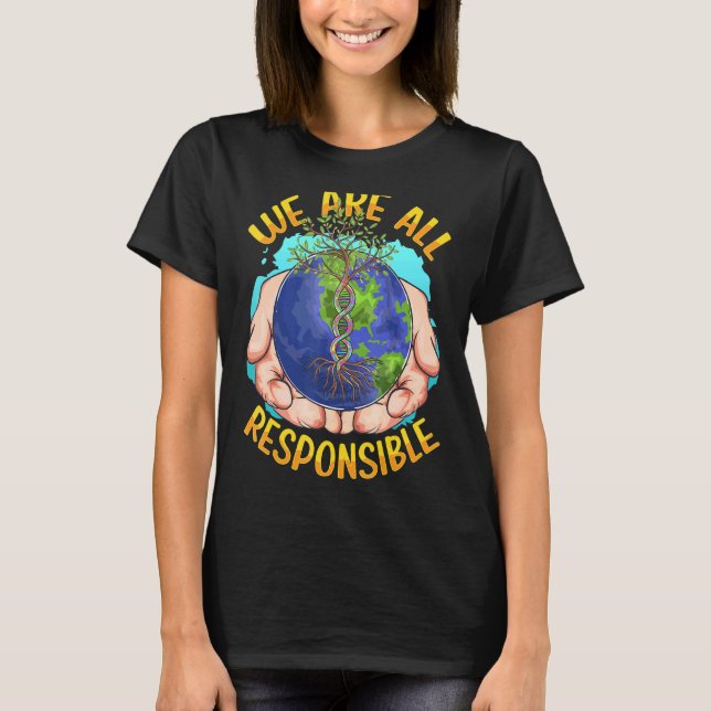 T-shirt Nous sommes tous responsables du changement climat (Devant)