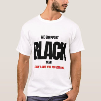 T-SHIRT NOUS SOUTENONS LES HOMMES NOIRS