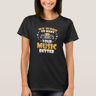 T-shirt Nous Travaillons Pour Améliorer Votre Musique Audi