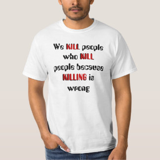 T-shirt Nous tuons les personnes qui tuent des personnes