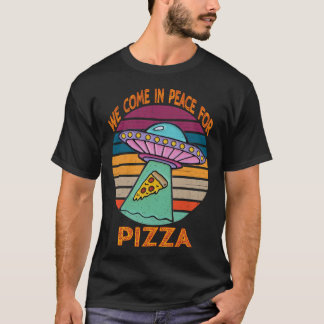 T-shirt Nous Venons En Paix Pour La Pizza