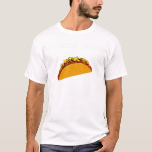 T-shirt Nous voulons des tacos !