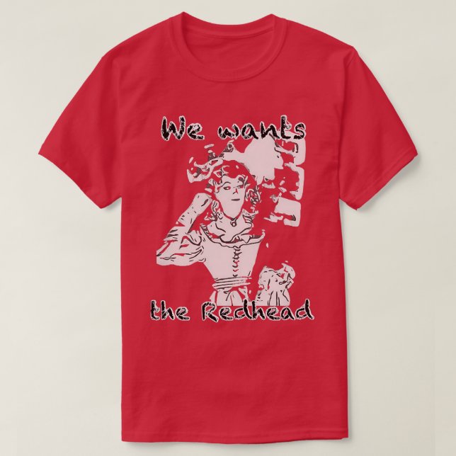 T-shirt Nous voulons la rousse 16 (Design devant)