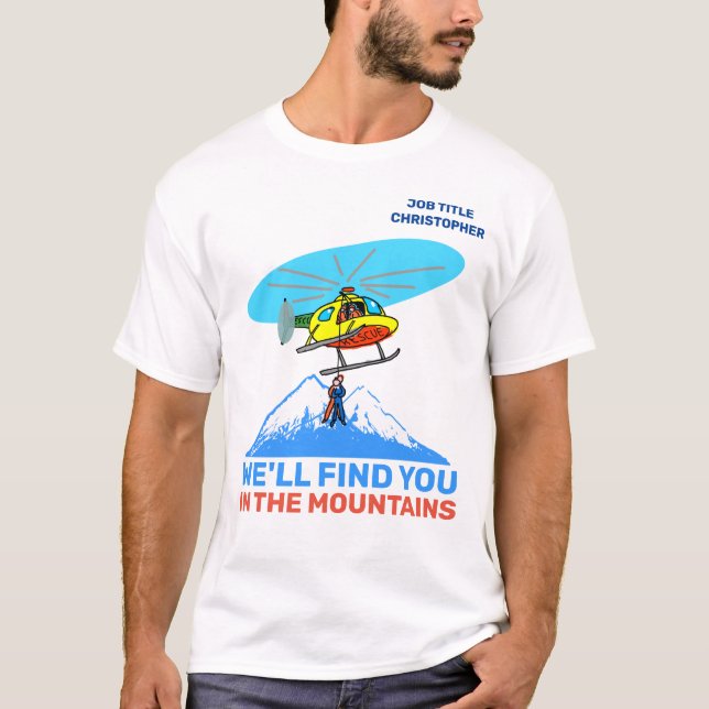 T-shirt Nous vous trouverons dans la Secourt drôle des mon (Devant)