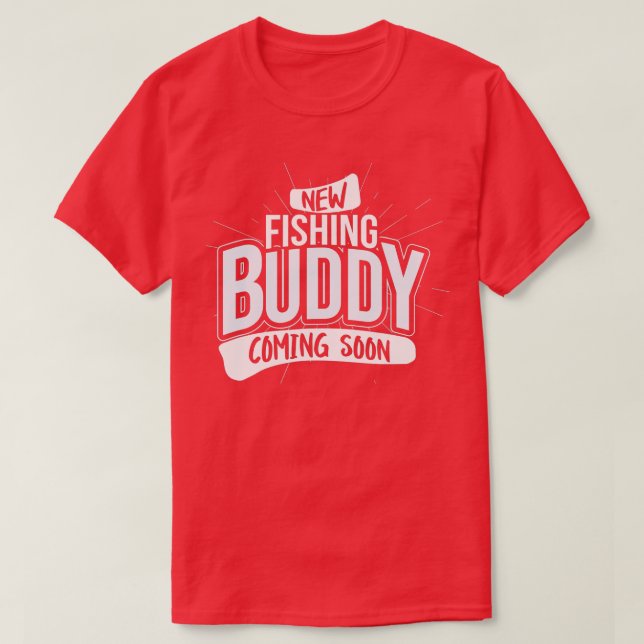 T-shirt Nouveau Buddy de pêche bientôt, Grossesse bébé Ann (Design devant)