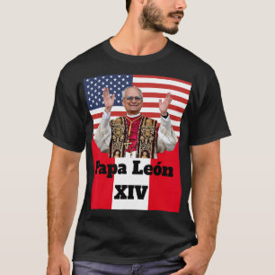 T-shirt Nouveau catholique Pe Leo Xiv Papa León Pérou U.s.