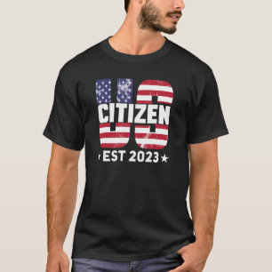 T-shirt Nouveau citoyen américain est 2023 citoyen immigré