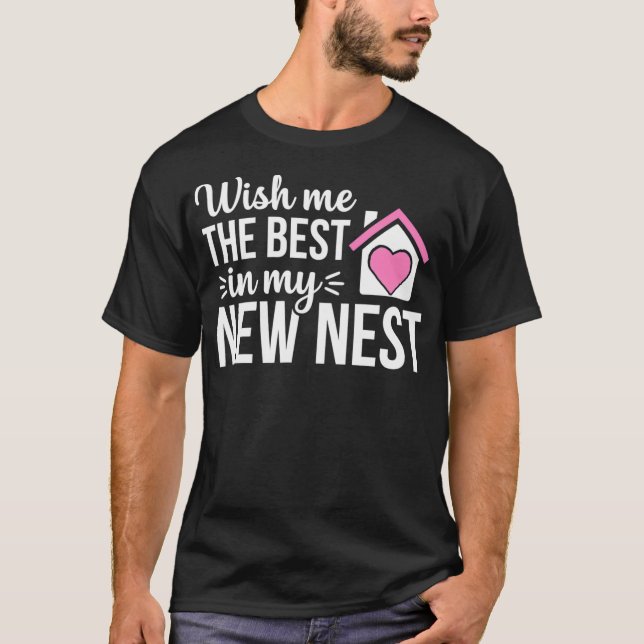T-shirt Nouveau Nest Funny Propriétaire de la maison Fête  (Devant)