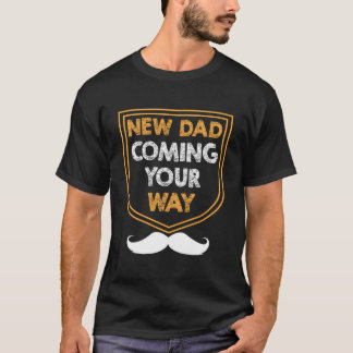 T-shirt Nouveau papa arrive chez vous Papa Père Enfants Ma