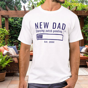 T-shirt Nouveau Patch de Sommeil pour Papa en Attente Drôl