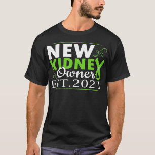 T-shirt Nouveau propriétaire de rein 2021 greffe d'organe