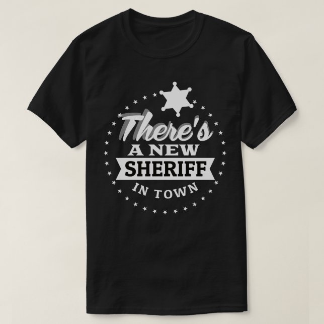 T-shirt Nouveau shérif en ville Sous-costume Cowboy Cadeau (Design devant)