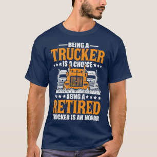 T-shirt Nouveaux cadeaux de camionneurs à la retraite amus