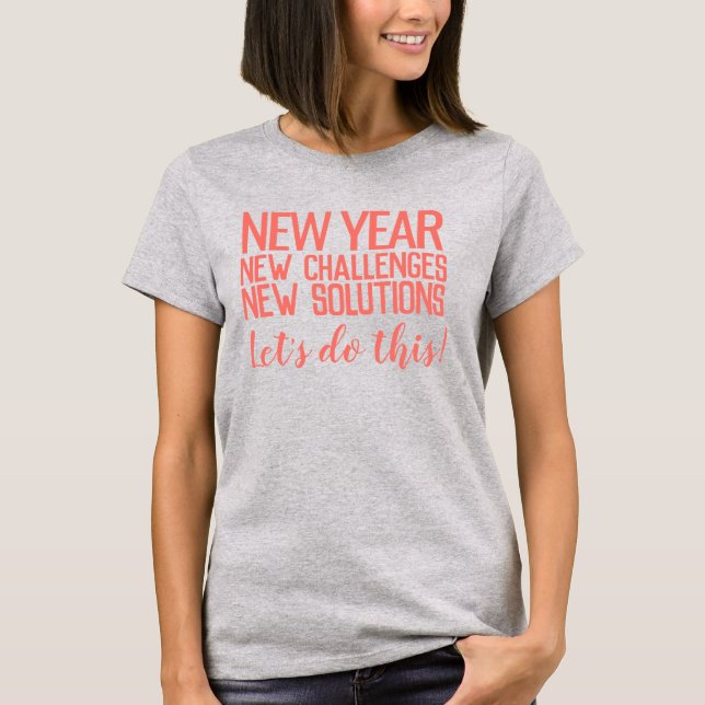 T-shirt Nouvel an, nouveaux défis, nouvelles solutions le  (Devant)