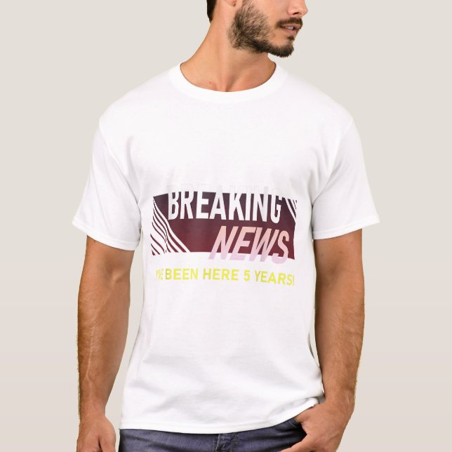 T-shirt Nouvelle de rupture 5 ans de travail Anniversaire  (Devant)