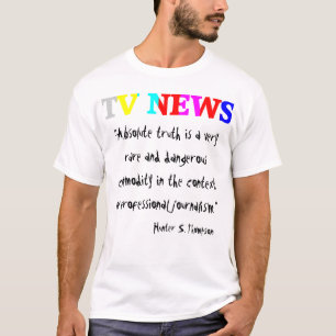 T-shirt Nouvelles "vérité absolue " de TV