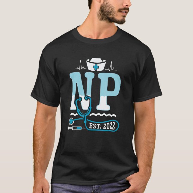 T-shirt NP 2022 Nurse Practitioner Medical RN Nursing Nurs (Devant)